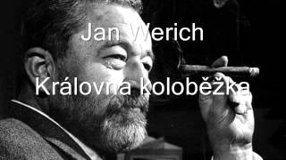 Jan Werich  Královna koloběžka [upl. by Jeritah]