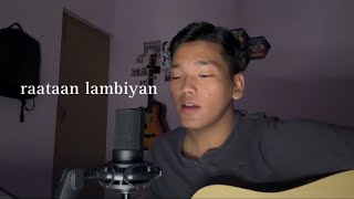 raataan lambiyan  Jubin Nautiyal  acoustic cover [upl. by Pius]