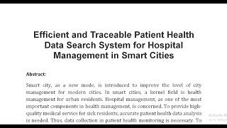 Efficient and Traceable Patient Health Data Search System for Hospital Management in Smart Cities [upl. by Vic230]