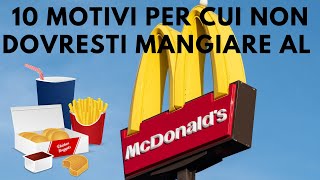 10 motivi per cui non dovresti mangiare al McDonalds [upl. by Annohsak]