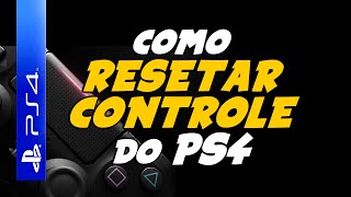 Como RESETAR o CONTROLE do PLAYSTATION 4 [upl. by Smukler249]