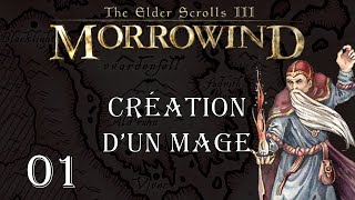 Mage pur et efficace et OP pour un nouveau lets play   MORROWIND Avancé  01 [upl. by Ahsaeym990]