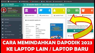 CARA MEMINDAHKAN DAPODIK 2023 KE LAPTOP BARU ATAU LAPTOP YANG LAIN [upl. by Ycniuqed]