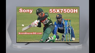 Sony bravia 55x7500h 4k ultra hd android tv price in Bangladesh  Sony Showroom Bangladesh [upl. by Lacombe]