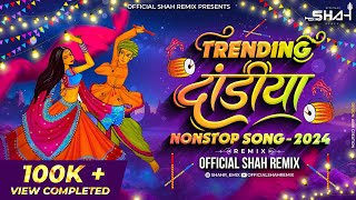 Best Navratri Trending Dandiya Garba NonStop  Official Shah Remix  Hindi Marathi x Retro Song 2024 [upl. by Ahsitra292]