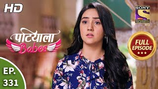 Patiala Babes  Ep 331  Full Episode  3rd March 2020 [upl. by Ettevey]