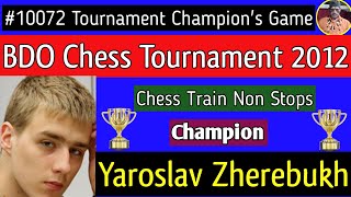 BDO Chess Tournament  Yaroslav Zherebukh 2012 chess [upl. by Caren]