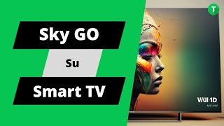 Come guardare Sky Go sulla tua Smart TV LG📺 il metodo segreto rivelato [upl. by Binni]