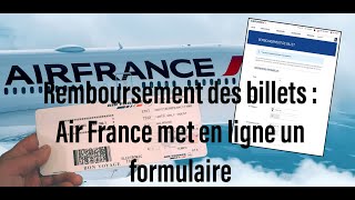 Remboursement des billets Air France met en ligne un formulaire [upl. by Ardell638]