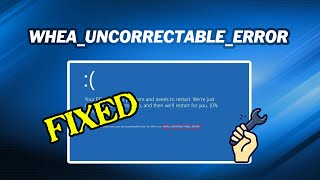 How to Fix WHEAUNCORRECTABLEERROR in Windows 10 [upl. by Tawney]