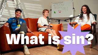 WHAT IS SIN  LETS TALK ABOUT SIN EP 1 [upl. by Adnalohs]