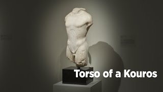 Ancient Greek Art in 60 Seconds Torso of a Kouros [upl. by Nesline]