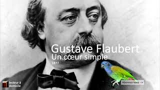 Un Coeur simple  Gustave Flaubert [upl. by Eahsed]