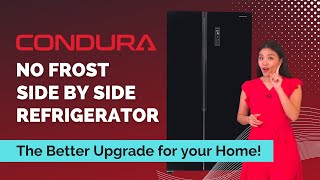 WHY CONDURA  NEW Condura No Frost Side By Side Refrigerator [upl. by Peters986]