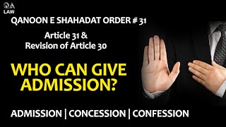 Qanoon e Shahadat Series  Article 31  Admission by party to proceeding or his agent  QA Law [upl. by Clementi]