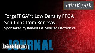 ForgeFPGA™ Low Density FPGA Solutions from Renesas  Renesas and Mouser Electronics [upl. by Ahtis]