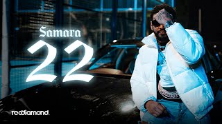 Samara  22 Official Music Video [upl. by Einna800]