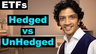 Hedged vs Unhedged  Comparing Vanguards International ETFs [upl. by Ladd368]