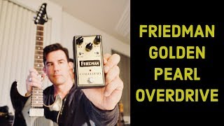 FRIEDMAN GOLDEN PEARL OVERDRIVE demo by Pete Thorn [upl. by Ainaled737]