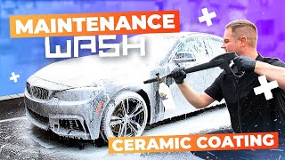 HOW TO DO A MAINTENANCE WASH on a Ceramic Coated Car [upl. by Remde510]