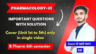 Pharmacology 6th semester important questions। Long amp short questions with solution। B Pharm। [upl. by Deste]