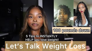 5 WEIGHT LOSS TIPS to INSTANTLY START LOSING WEIGHT [upl. by Simpson773]