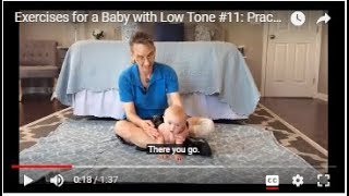 Practicing Hands and Knees Exercises for a Baby with Low Tone 11 [upl. by Largent]