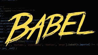 Babel Crash Course  Introduction  Babel Tutorial  Installation  Babel CLI  Webpack [upl. by Atilamrac]