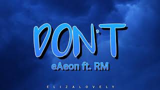 Dont eAeon ft RM PronunciaciónLetra fácilEasy LyricsLetra simplificada [upl. by Joye]