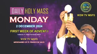 MONDAY HOLY MASS  2 DECEMBER 2024 FIRST WEEK OF ADENT I by Fr Albert MSFS holymass adventmass [upl. by Rasaec449]