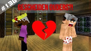 Minecraft Survival 136  GESCHEIDEN OUDERS [upl. by Marissa]