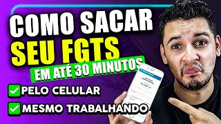 Como SACAR TODO FGTS em até 30 minutos ATUALIZADO HOJE [upl. by Oberg]