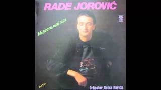 Rade Jorovic  Tebi pesma meni suze  Audio 1989 HD [upl. by Kreindler]