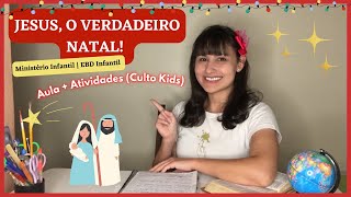 Jesus o Verdadeiro Natal  Atividade completa de NATAL para Ministério Infantil  EBD Infantil [upl. by Wenger]