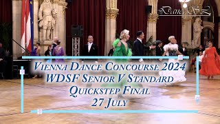 Vienna Dance Concourse 2024  Senior V Standard Quickstep WDSF  Final  27 July 2024 [upl. by Remat]