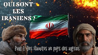 Qui sont les iraniens Part 1 Des Elamites au pays des Aryens [upl. by Almire]