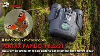 Il binocolo quotmicroscopioquot PENTAX PAPILIO II 85x21  Da 50 cm allinfinito [upl. by Eastman]