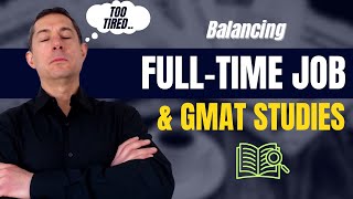 How Do I Prepare for the GMAT after a Tiring Work Day GMAT Ninjas 5 Tips [upl. by Nivlak675]