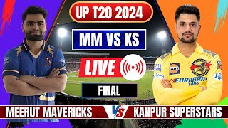 UP T20 Final Live Meerut Mavericks vs Kanpur Superstars  MM vs KS Live  UP T20 2024 Live [upl. by Riehl]