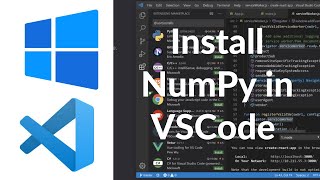 How To Install NumPy in Visual Studio Code on Windows 11  Setup NumPy Project in VSCode [upl. by Enyehc401]