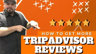 How To Get More Reviews On TripAdvisor [upl. by Nalyt540]