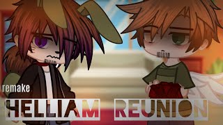 Helliam ReunionREMAKEFNAFHelliamgacha clubItzPûrpleBread [upl. by Blanc113]