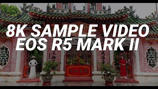 EOS R5 mark II • 8K Video  Sample Download by MocFilmmaker [upl. by Alamak]