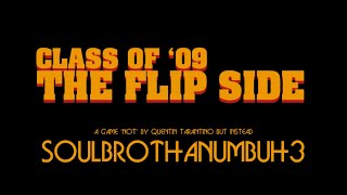 Class of 09 The Flip Side Sucks [upl. by Ahsaten]