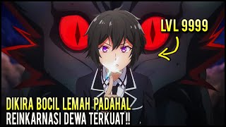 KETIKA DEWA TERKUAT REINKARNASI JADI BOCIL DENGAN TANDA SIHIR TERLEMAH‼️ Alur Cerita Anime [upl. by Suiramaj]