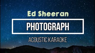 Photograph  Ed Sheeran  KARAOKE ACOUSTIC Guitar [upl. by Alys408]