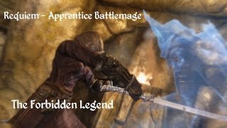 Skyrim Requiem  Apprentice Battlemage and the Forbidden Legend [upl. by Leahcimnoj]