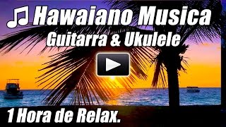 Hawaiano Musica Relajante Guitarra Ukelele Canciones Acusticas Hawaii Relajarse Hora Feliz Estudio [upl. by Pail270]