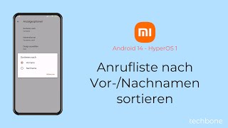 Anrufliste nach Vornamen oder Nachnamen sortieren  Xiaomi Android 14  HyperOS 1 [upl. by Greenburg]