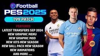 PES2017  T99 PATCH NEW SEASON UPDATE 20242025 V1 [upl. by Lletnahc]